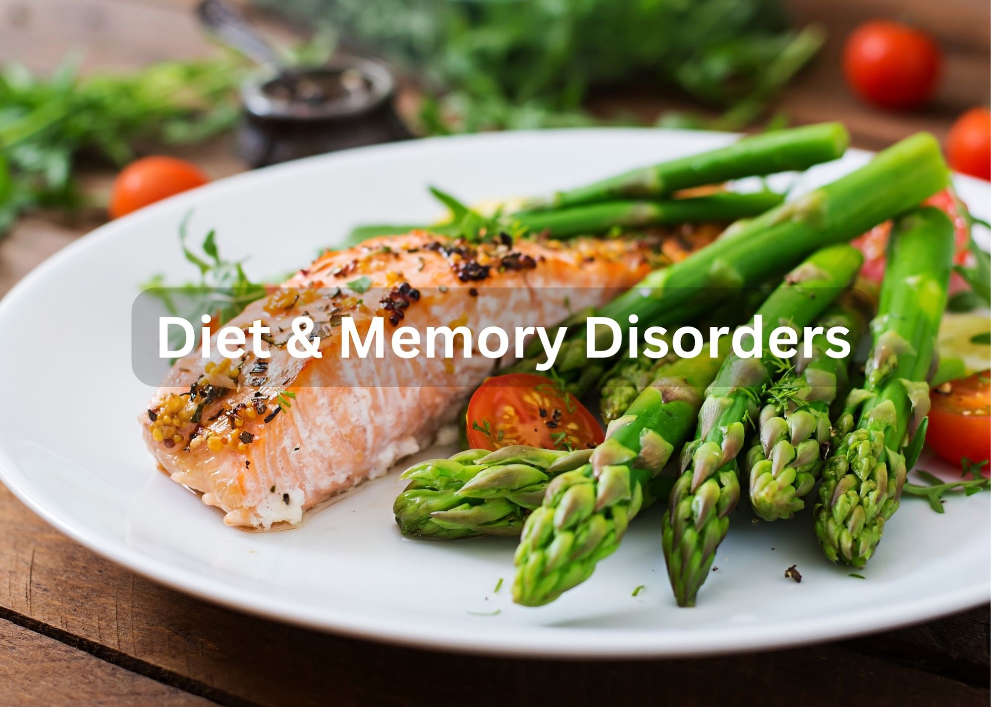 Aravilla Clearwater - diet and memory disorders blog post