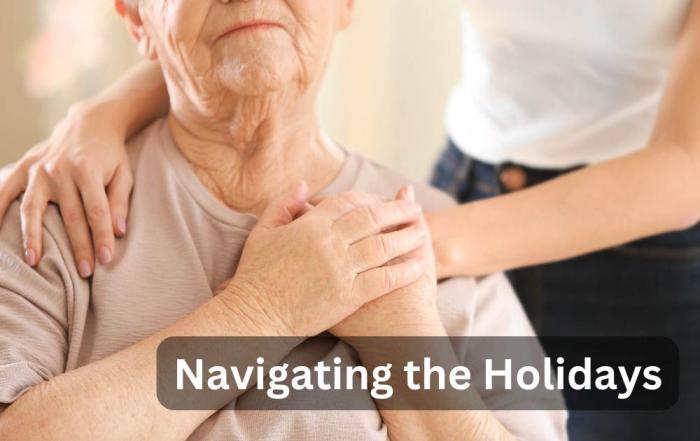 Navigating the Holidays with Seniors with Memory Disorders